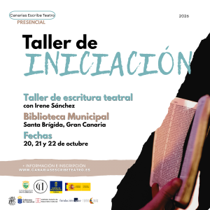 Taller de iniciación a la escritura teatral con Irene Sánchez - Santa Brígida