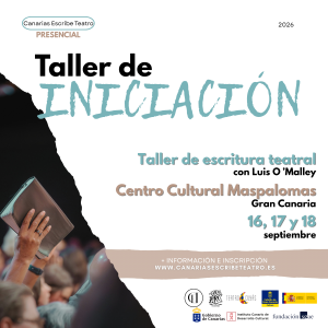 Taller de iniciación a la escritura teatral con Luis O'Malley - Maspalomas